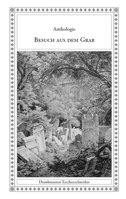 Besuch aus dem Grab von Apel,  August, Baudelaire,  Charles, Baumbach,  Nicolai, Belly,  Georg, Bierbaum,  Otto Julius, Bleibtreu,  Karl, Bürger,  Gottfried August, Byron,  Lord, Coleridge,  Samuel Taylor, Dahn,  Felix, Dehmel,  Richard, Feistmantel,  Rudolf von, Frankl,  Ludwig August, Fröhlich,  Abraham Emanuel, Goethe,  Johann Wolfgang von, Gumppenberg,  Hanns von, Günderrode,  Karoline von, Hamerling,  Robert, Hartmann,  Robert, Heigel,  Cäsar Max, Heine,  Heinrich, Heinrich zu Lynar,  Rochus Otto Manderup, Herrig,  Hans, Heyden,  August von, Hub,  Ignaz, Kapper,  Siegfried, Keats,  John, Löffler,  Carl, Löwe,  Feodor, Merimée,  Prosper, Mickiewicz,  Adam, Miller,  Jacob, Nordstern,  Arthur vom, Ossenfelder,  Heinrich August, Schack,  Adolf Friedrich von, Schults,  Adolf, Sternberg,  Leo, Stucken,  Eduard, Wackernagel,  Karl Heinrich Wilhelm, Wohlbrück,  Wilhelm August