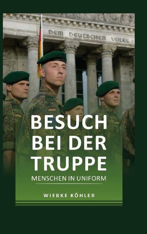 Besuch bei der Truppe von Köhler,  Wiebke