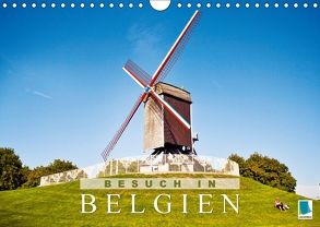 Besuch in Belgien (Wandkalender 2018 DIN A4 quer) von CALVENDO