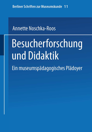 Besucherforschung und Didaktik von Noschka-Roos,  Annette