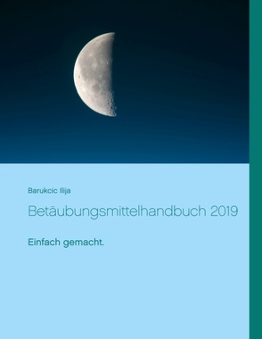 Betäubungsmittelhandbuch 2019 von Barukcic,  Ilija