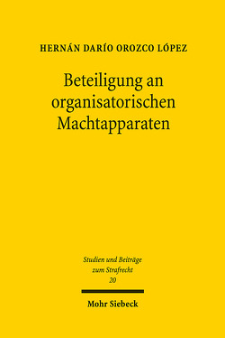 Beteiligung an organisatorischen Machtapparaten von Orozco López,  Hernán Dario