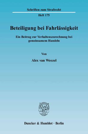 Beteiligung bei Fahrlässigkeit. von Weezel,  Alex van