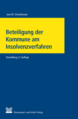 Beteiligung der Kommune am Insolvenzverfahren von Schmittmann,  Jens M