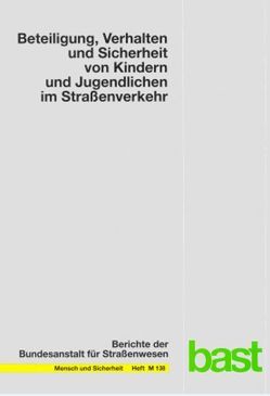 Beteiligung, Verhalten und Sicherheit von Kindern und Jugendlichen im Straßenverkehr von Fassmann,  Hendrik, Funk,  Walter