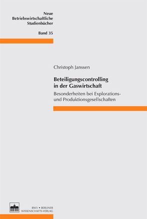 Beteiligungscontrolling in der Gaswirtschaft von Janssen,  Christoph