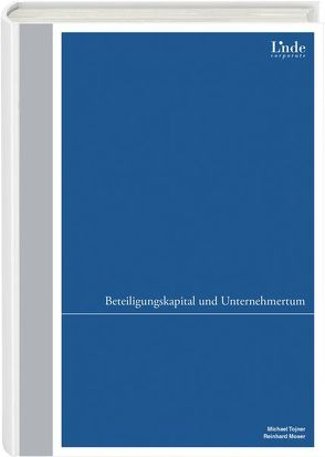 Beteiligungskapital und Unternehmertum von Moser,  Reinhard, Tojner,  Michael