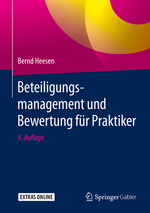 Beteiligungsmanagement und Bewertung für Praktiker von Heesen,  Bernd