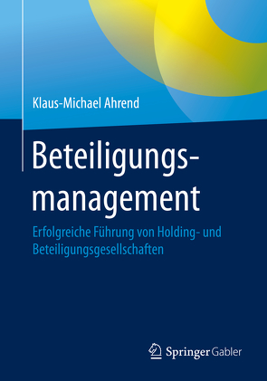 Beteiligungsmanagement von Ahrend,  Klaus-Michael