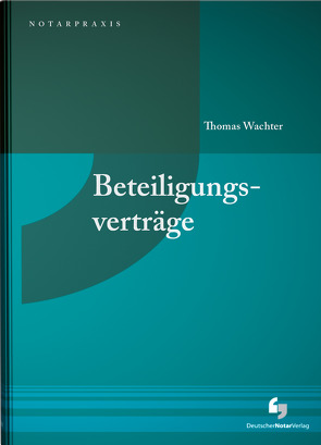 Beteiligungsverträge von Wachter,  Thomas