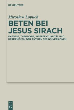 Beten bei Jesus Sirach von Łopuch,  Mirosław