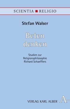 Beten denken von Walser,  Stefan