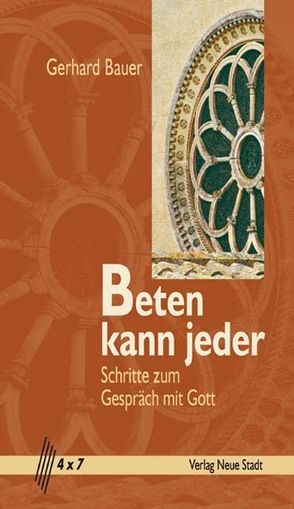 Beten kann jeder von Bauer,  Gerhard