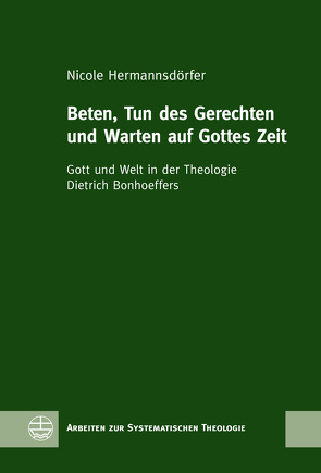 Beten, Tun des Gerechten und Warten auf Gottes Zeit von Hermannsdörfer,  Nicole