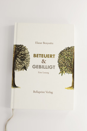 Beteuert und gebillgt von Benyoetz,  Elazar