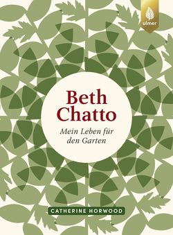 Beth Chatto von Horwood,  Catherine