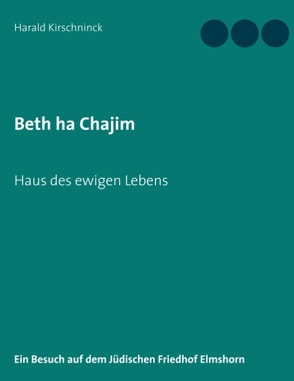 Beth ha Chajim von Kirschninck,  Harald