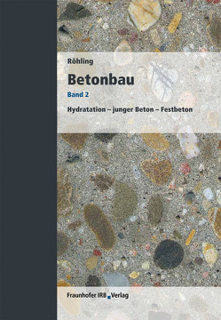 Betonbau. Band 2. von Röhling,  Stefan