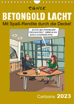 Betongold lacht – Cartoons (Wandkalender 2023 DIN A4 hoch) von Tanck,  Birgit