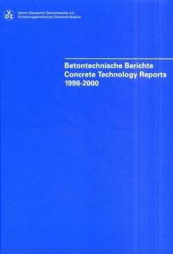 Betontechnische Berichte. Berichte und Mitteilungen der betontechnischen… / Betontechnische Berichte. Berichte und Mitteilungen der betontechnischen… von Thielen,  Gerd, Walz,  Kurt