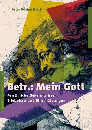 Betr.: Mein Gott von Rosien,  Peter