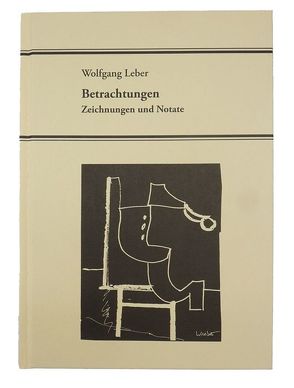 Betrachtungen von Leber,  Wolfgang