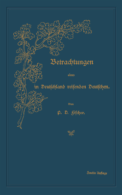 Betrachtungen eines in Deutschland reisenden Deutschen von Fischer,  Paul David