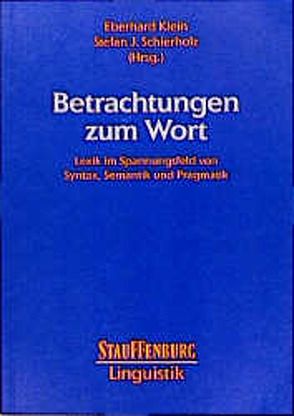 Betrachtungen zum Wort von Klein,  Eberhard, Schierholz,  Stefan J.