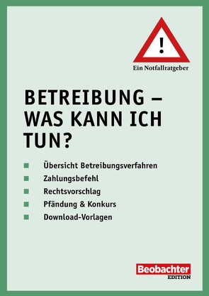 Betreibung – Was kann ich tun? von Müller,  Nicole