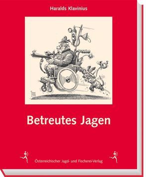 Betreutes Jagen von Klavinius,  Haralds