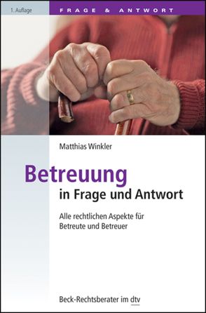 Betreuung in Frage und Antwort von Winkler,  Matthias