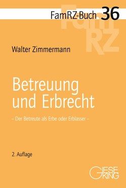 Betreuung und Erbrecht von Zimmermann,  Walter