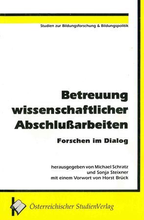 Betreuung wissenschaftlicher Abschlußarbeiten von Schratz,  Michael, Steixner,  Sonja