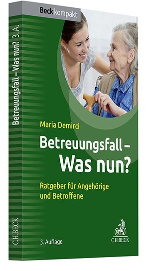 Betreuungsfall – was nun? von Demirci,  Maria