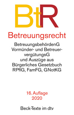 Betreuungsrecht, mit Bürgerliches Gesetzbuch (Auszug), mit Einführungsgesetz zum BGB (Auszug), Gerichtsverfassungsgesetz (Auszug), Rechtspflegergesetz (Auszug), FamFG (Auszug), Betreuungsbehördengesetz (Art. 8 des . B