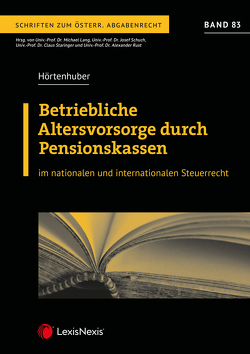 Betriebliche Altersvorsorge durch Pensionskassen von Hörtenhuber,  Benedikt