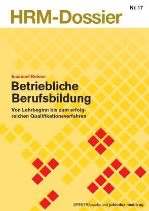 Betriebliche Berufsbildung von Rohner,  Emanuel