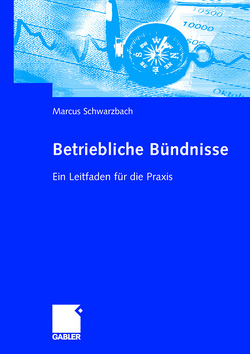 Betriebliche Bündnisse von Schwarzbach,  Marcus