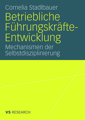 Betriebliche Führungskräfte-Entwicklung von Stadlbauer,  Cornelia