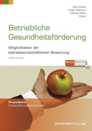 Betriebliche Gesundheitsförderung von Froboese,  Ingo, Weber,  Andreas, Wellmann,  Holger