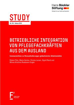 Betriebliche Integration von Pflegefachkräften aus dem Ausland von Kontos,  Maria, Larsen,  Christa, Pütz,  Robert, Rand,  Sigrid, Ruokonen-Engler,  Minna-Kristina