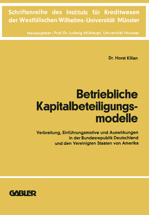 Betriebliche Kapitalbeteiligungsmodelle von Kilian,  Horst