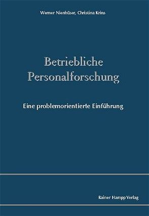 Betriebliche Personalforschung von Krins,  Christina, Nienhüser,  Werner