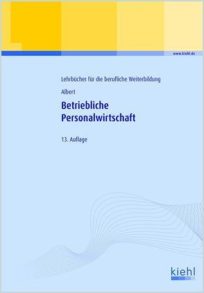 Betriebliche Personalwirtschaft von Albert,  Günther