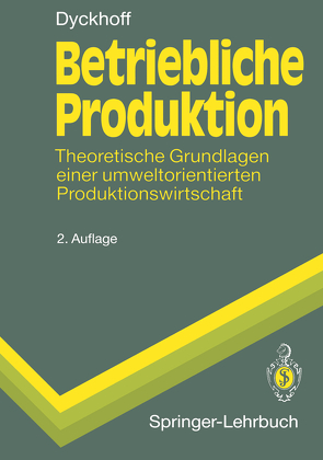 Betriebliche Produktion von Dyckhoff,  Harald