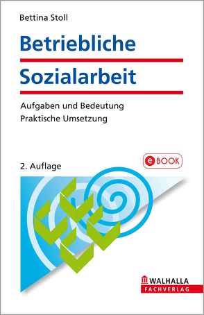 Betriebliche Sozialarbeit von Stoll,  Bettina