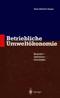 Betriebliche Umweltökonomie von Haasis,  Hans-Dietrich