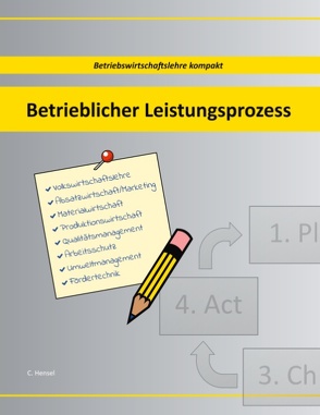 Betrieblicher Leistungsprozess von Hensel,  Christian