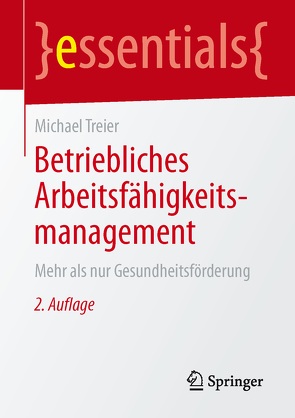 Betriebliches Arbeitsfähigkeitsmanagement von Treier,  Michael