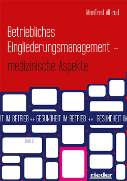 Betriebliches Eingliederungsmanagement von Albrod,  Manfred